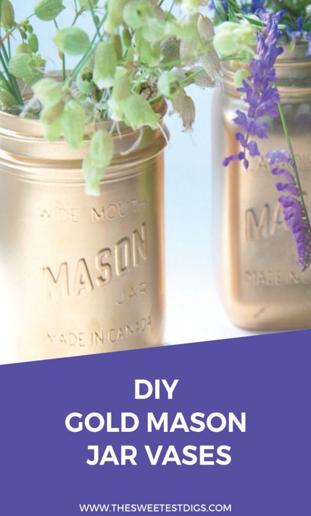 The Best Way To Make Glam Gold Mason Jars The Sweetest Digs