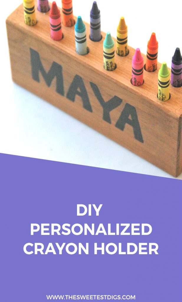 How To Make a Personalized DIY Crayon Holder - THE SWEETEST DIGS