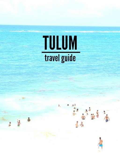 tulum mexico travel guide - via the sweetest digs