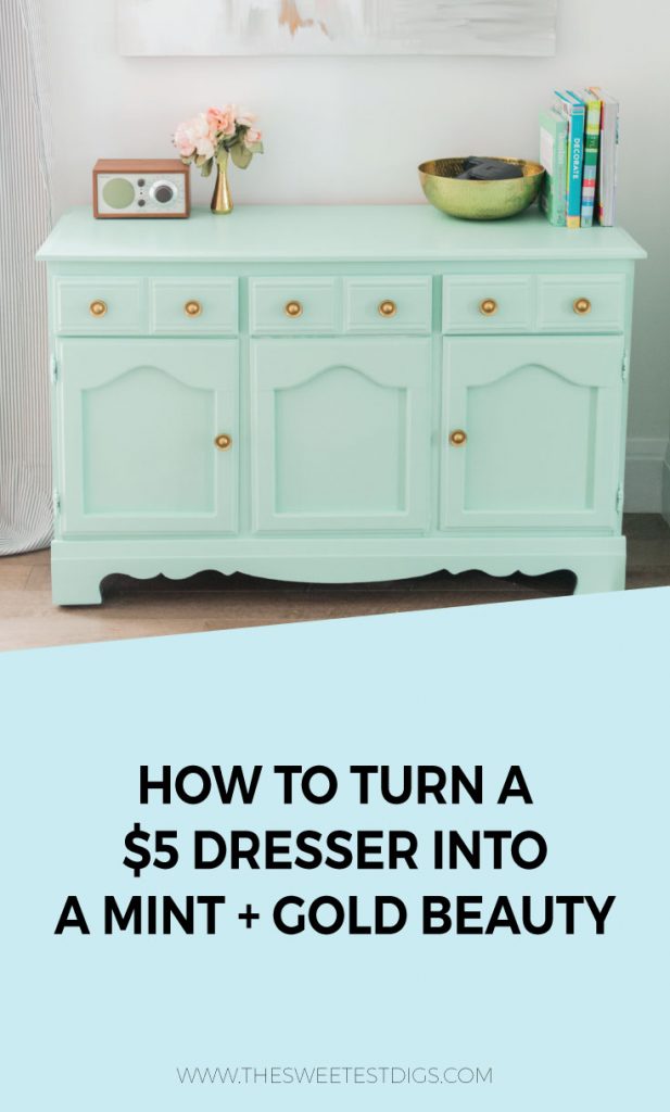 How To Paint A Dresser In Mint And Gold The Sweetest Digs