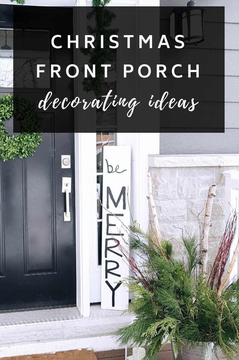 Easy Christmas Front Porch Decorating Ideas - THE SWEETEST DIGS