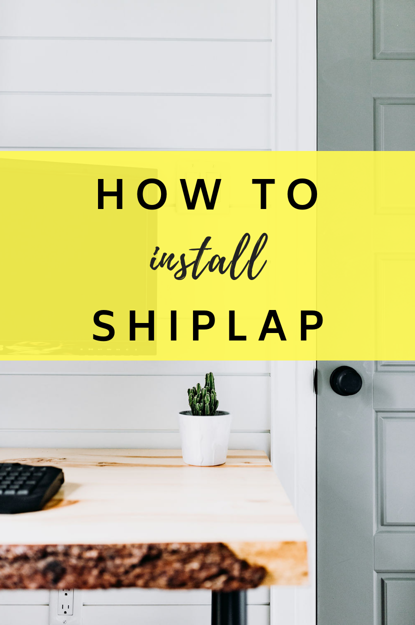 How To Install Shiplap Walls - THE SWEETEST DIGS